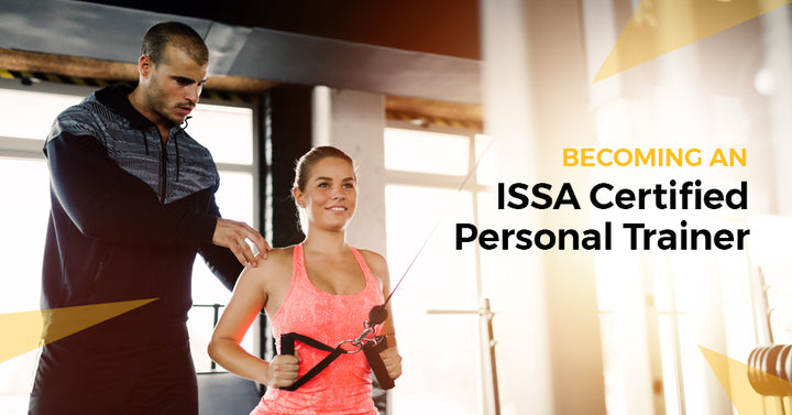 Becoming an ISSA Certified Personal Trainer | ISSA
