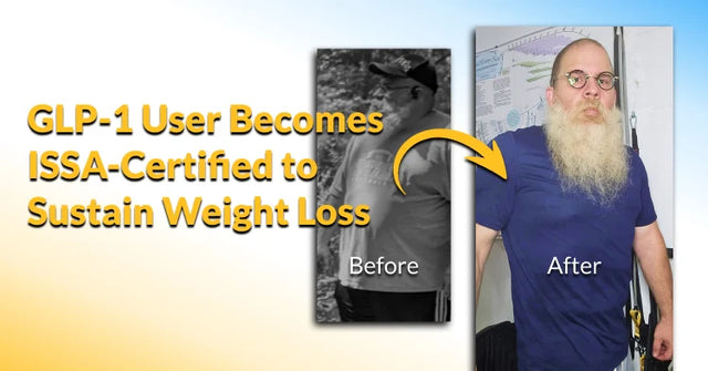 GLP-1 User Becomes ISSA-Certified to Sustain Weight Loss