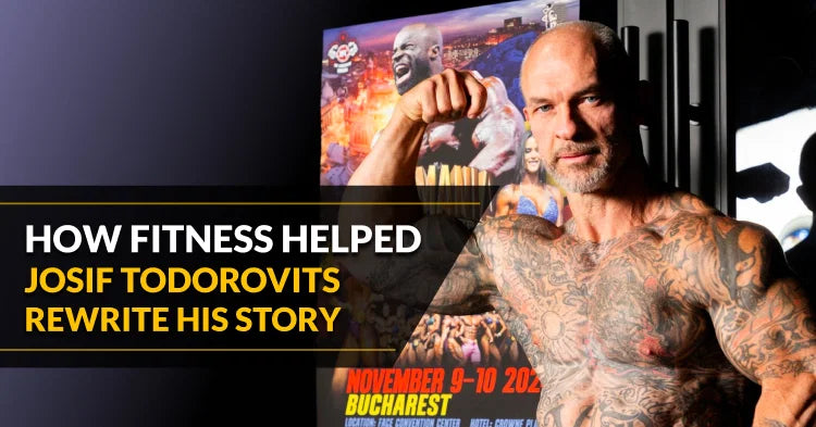 ISSA | How Fitness Helped Josif Todorovits Rewrite His Story