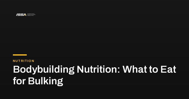 Bodybuilding Nutrition: What to Eat for Bulking