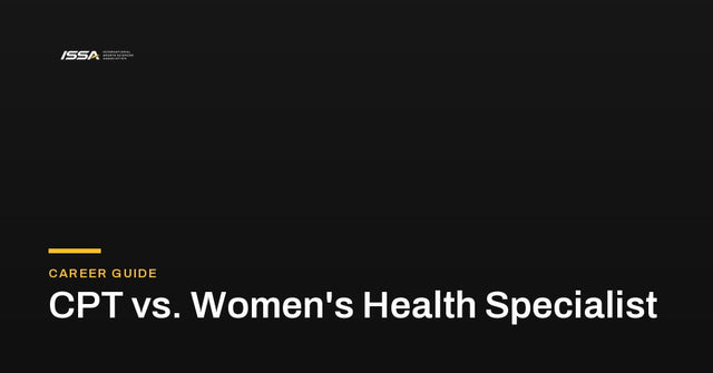 CPT vs. Women's Health Specialist: Which Certification Is Right for You?