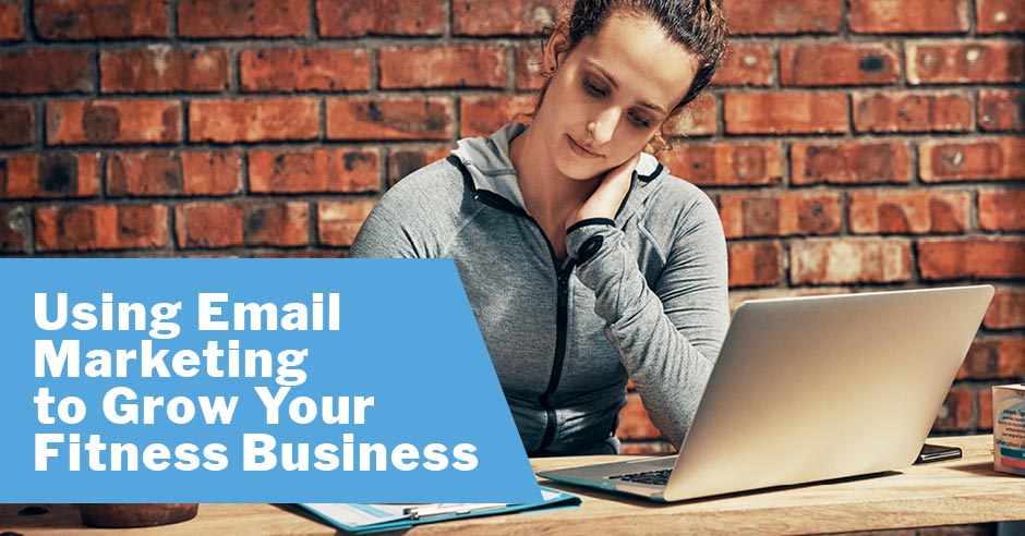 blog-issa-email-marketing-to-grow-your-fitness-business