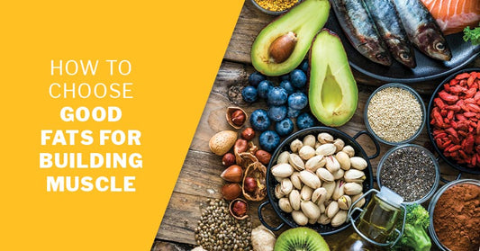 How to Choose Good Fats for Building Muscle | ISSA