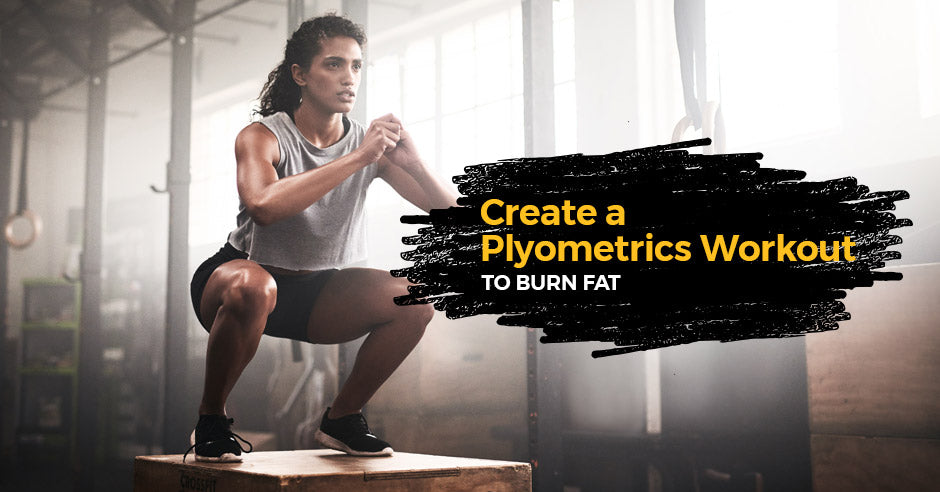 ISSA, International Sports Sciences Association, Certified Personal Trainer, Plyometrics, Burn Fat, Your Guide to Creating a Plyometrics Workout to Burn Fat