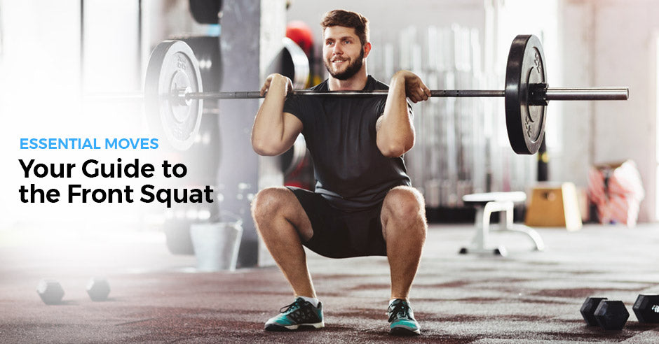 ISSA, International Sports Sciences Association, Certified Personal Trainer, Squat, Squats, Essential Moves: Your Complete Guide to the Front Squat