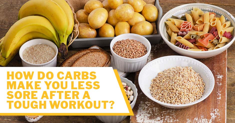 ISSA, International Sports Sciences Association, Certified Personal Trainer, ISSAonline, Carbs, Nutrition, How Do Carbs Make You Less Sore After a Tough Workout?
