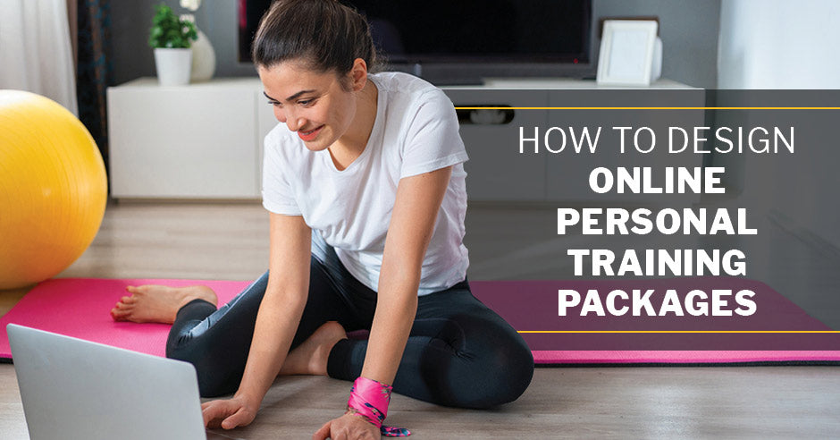 ISSA, International Sports Sciences Association, Certified Personal Trainer, ISSAonline, How to Design Online Personal Training Packages