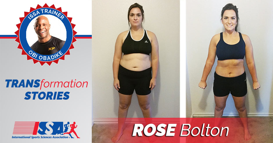 ISSA, International Sports Sciences Association, Certified Personal Trainer, ISSAonline, Obi Obadike, Rose Bolton, Obi Obadike's Program - Incredible Transformation
