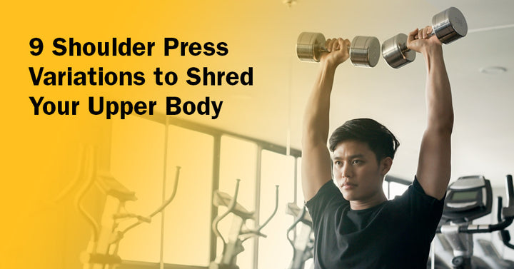 9 Shoulder Press Variations to Shred Your Upper Body | ISSA