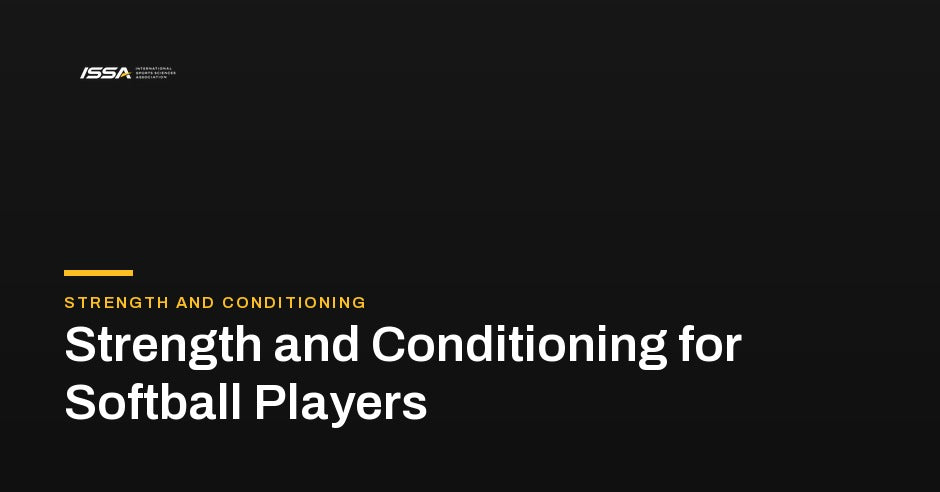 Strength and Conditioning for Softball Players hero, ISSA