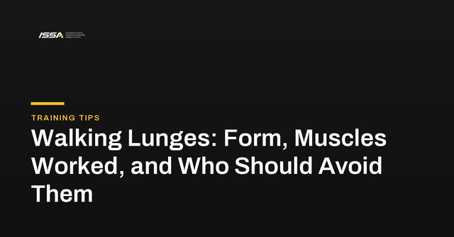 Walking Lunges: Form, Muscles Worked, and Who Should Avoid Them