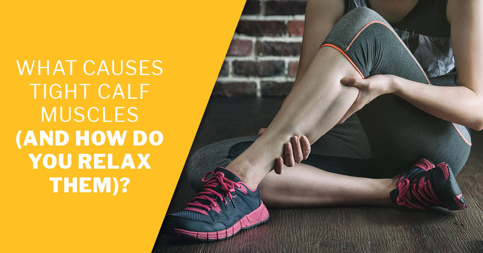ISSA, International Sports Sciences Association, Certified Personal Trainer, ISSAonline, What Causes Tight Calf Muscles (And How Do You Relax Them)?